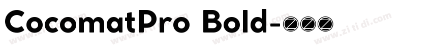 CocomatPro Bold字体转换